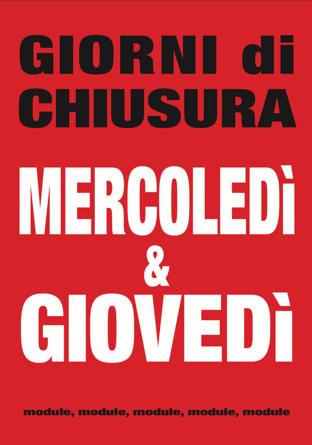 Mercoledì e Giovedì: chiuso